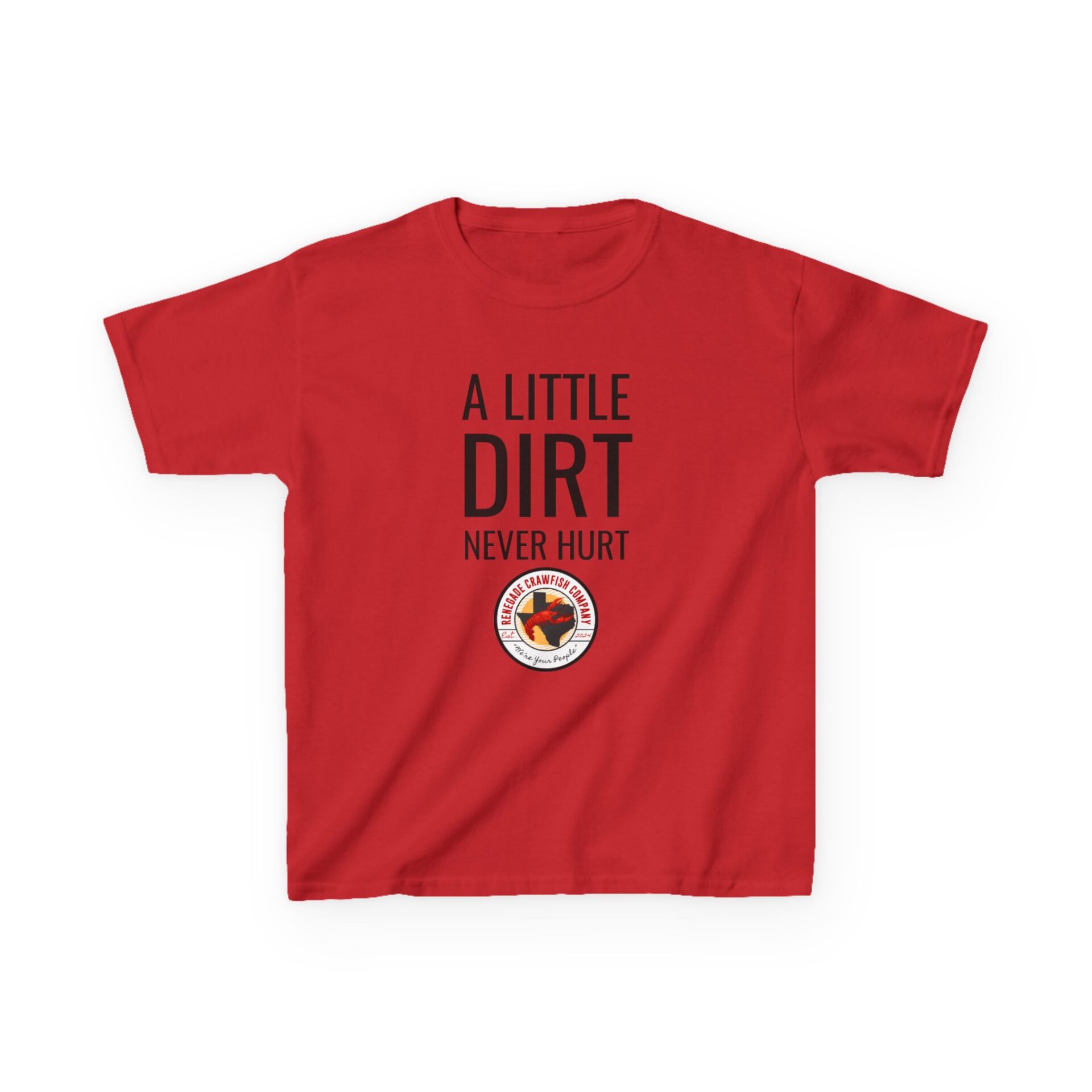 Red T-shirt with "A Little Dirt Never Hurt" and a small dirt graphic.