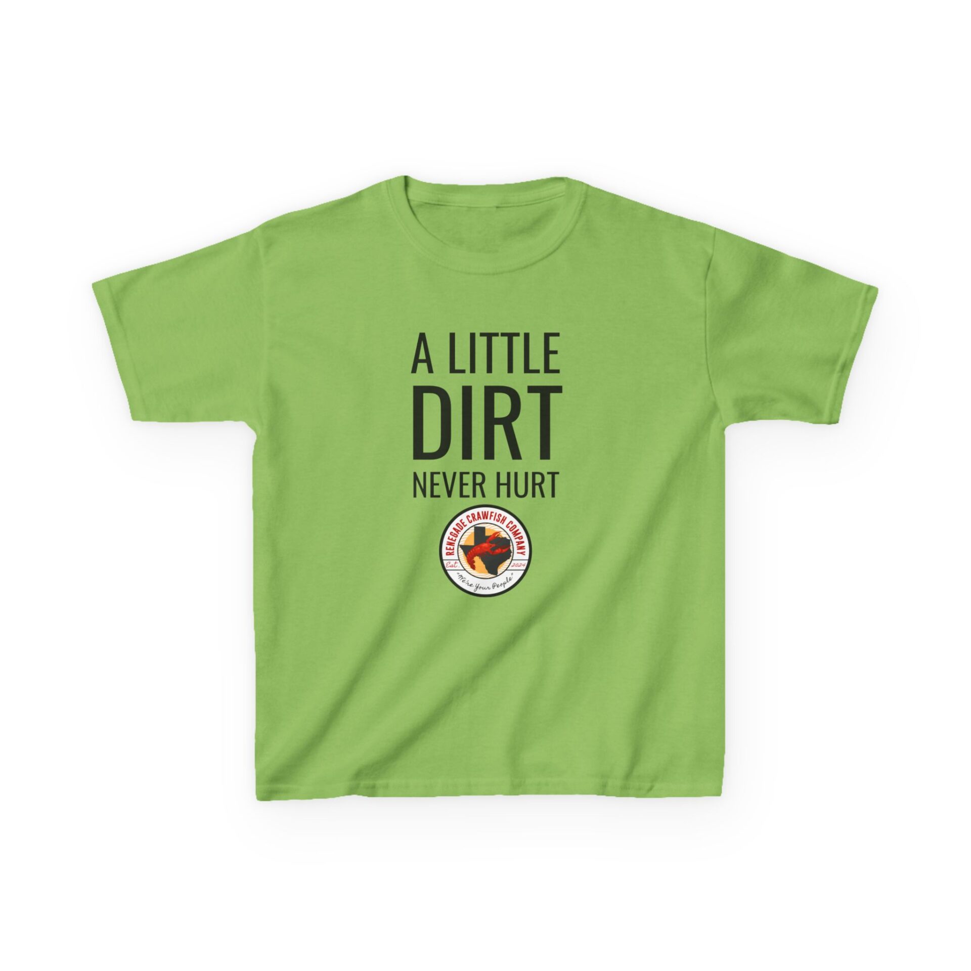 Green T-shirt with 'A Little Dirt Never Hurt' and a dirt patch graphic.