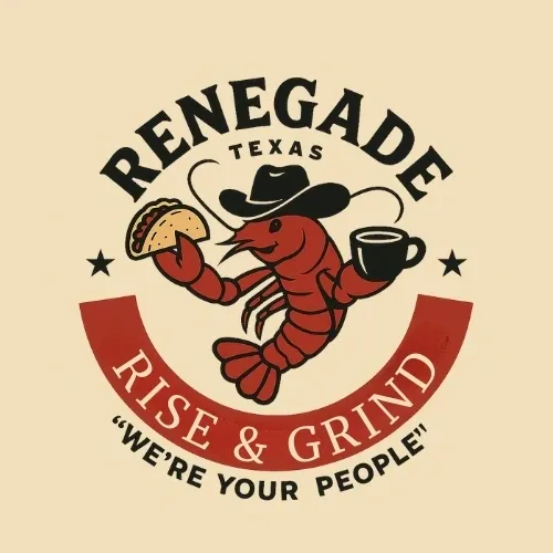 Logo with a cowboy shrimp and coffee cup, says 'Renegade Texas Rise & Grind'.